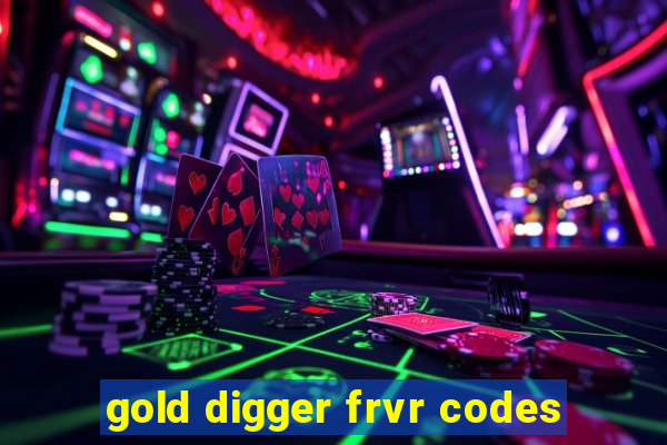 gold digger frvr codes